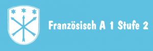 Mehr über den Artikel erfahren Französisch A 1 Stufe 2