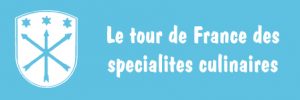 Mehr über den Artikel erfahren Le tour de France des specialites culinaires