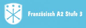 Mehr über den Artikel erfahren Französisch A2 Stufe 3